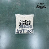 Broken Planet Alone But Not Lonely Hoodie